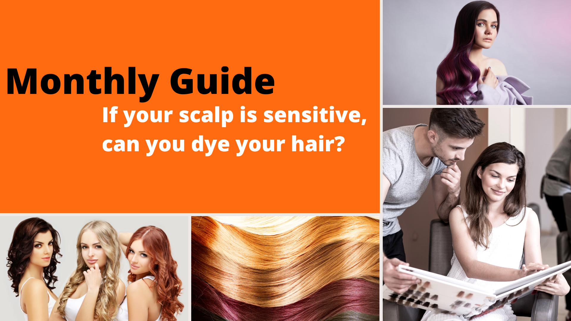 monthly-guide-if-your-scalp-is-sensitive-can-you-dye-your-hair